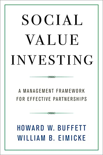 Social Value Investing: A Management Framework for Effective Partnerships von Columbia University Press