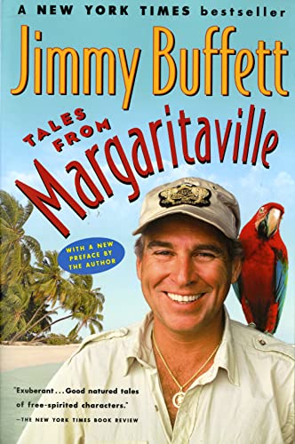 Tales from Margaritaville: Fictional Facts and Factual Fictions: Short Stories from Jimmy Buffett (Harvest Book)
