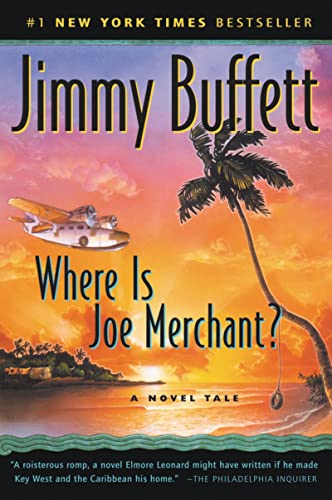 Where Is Joe Merchant? A Novel Tale: A Novel Tale (Harvest Book): A Romantic Comedy Mystery from Jimmy Buffett