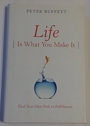 Life Is What You Make It