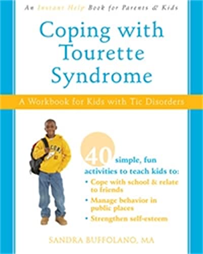 Coping with Tourette Syndrome: A Workbook for Kids with Tic Disorders von New Harbinger