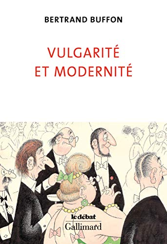 Vulgarité et modernité von GALLIMARD