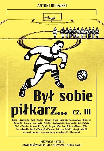 Był sobie piłkarz... (Był sobie piłkarz Część 3)