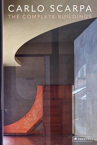 Carlo Scarpa: The Complete Buildings