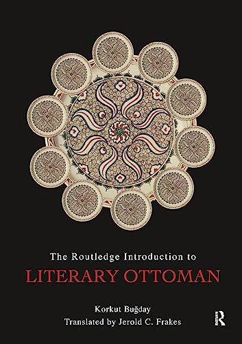 The Routledge Introduction to Literary Ottoman