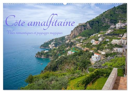 Côte amalfitaine - Villes romantiques et paysages magiques (Calendrier mural 2026 DIN A2 vertical), CALVENDO calendrier mensuel: Un voyage le long de ... entre Vietri sul Mare et Positano. von Calvendo