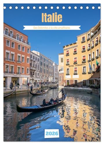 Italie - Des Dolomites à la côte amalfitaine (Calendrier de bureau 2026 DIN A5 horizontal), CALVENDO calendrier mensuel: Photos de villes et de ... de l'Italie jusqu'à la côte amalfitaine. von Calvendo