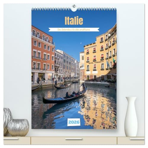 Italie - Des Dolomites à la côte amalfitaine (Calendrier mural 2026 DIN A2 horizontal) calendrier de bureau: Photos de villes et de paysages du nord ... de l'Italie jusqu'à la côte amalfitaine. von Calvendo