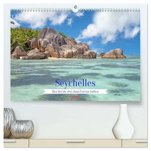 Seychelles - Des îles de rêve dans l'océan Indien (Calendrier mural 2026 DIN A2 vertical) calendrier de bureau: Photos des belles îles de Mahé et La Digue. von Calvendo