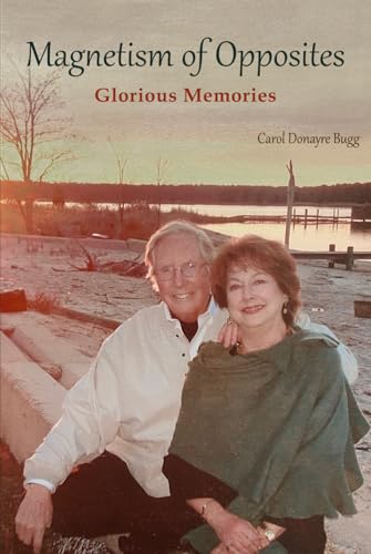 The Magnetism of Opposites: Glorious Memories