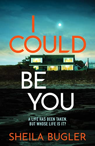 I Could Be You: An addictive and gripping suspense thriller (Dee Doran Crime Thriller) von Canelo