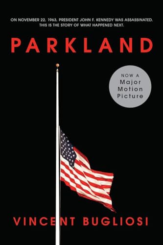 Parkland, Film Tie-In: Four Days in November: the Assassination of President John F. Kennedy (Movie Tie-In Editions, Band 0)