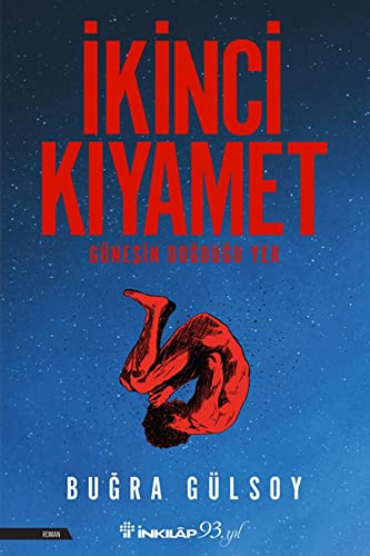 İkinci Kıyamet - Güneşin Doğduğu Yer İkinci Kıyamet - Güneşin Doğduğu Yer