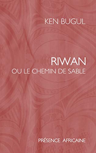 Riwan ou le chemin de sable von Presence Africaine