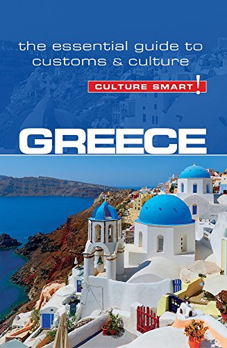 Greece - Culture Smart!: The Essential Guide to Customs & Culture von Kuperard