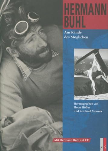 Hermann Buhl: Am Rande des Möglichen (Bergabenteuer)