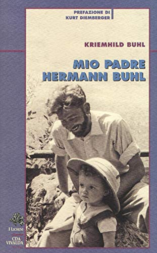 Mio padre Hermann Buhl (Licheni) von CDA & VIVALDA