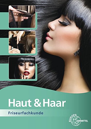 Haut & Haar: Friseurfachkunde