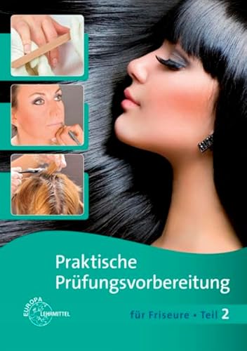 Praktische Prüfungsvorbereitung für Friseure Teil 2