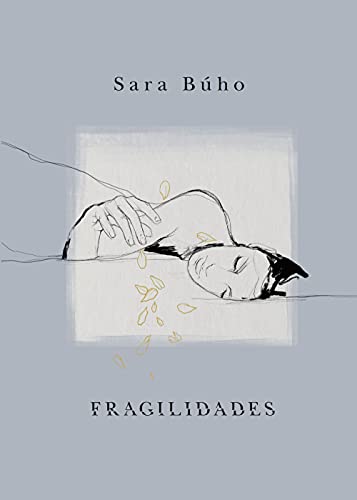 Fragilidades (Poesía) von Lunwerg Editores