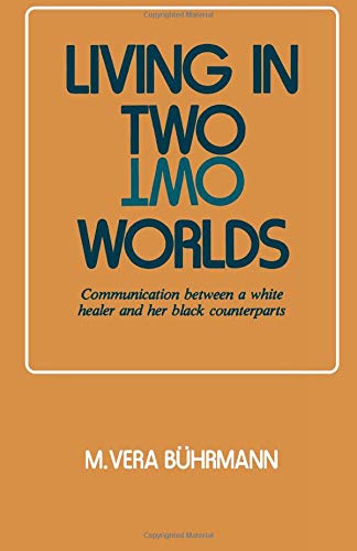 Living in Two Worlds: Communication between a white healer and her black counterparts