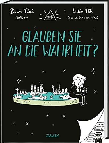 Glauben Sie an die Wahrheit?: Lustiges Comic-Sachbuch ab 12 Jahren über Verschwörungstheorien und Fake News von Carlsen Comics