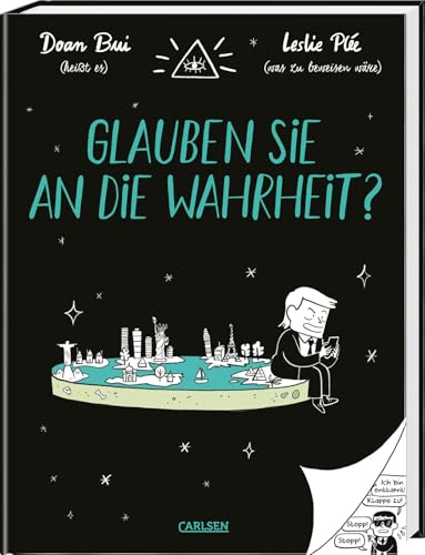 Glauben Sie an die Wahrheit?: Lustiges Comic-Sachbuch ab 12 Jahren über Verschwörungstheorien und Fake News von Carlsen Comics