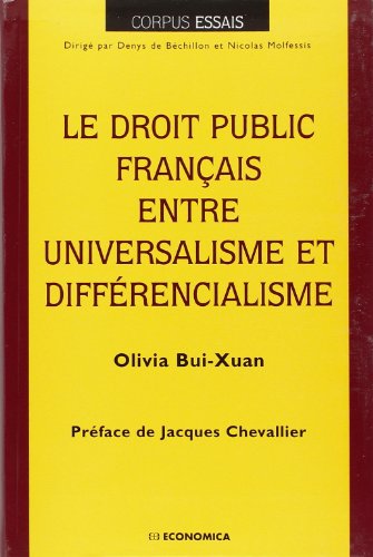 Le droit public français : universalisme et différencialisme von ECONOMICA