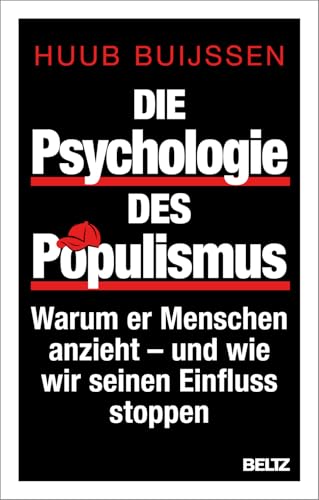 Die Psychologie des Populismus: Warum er Menschen anzieht – und wie wir seinen Einfluss stoppen