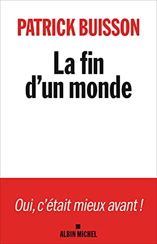 La Fin d'un monde: Une histoire de la révolution petite-bourgeoise von ALBIN MICHEL