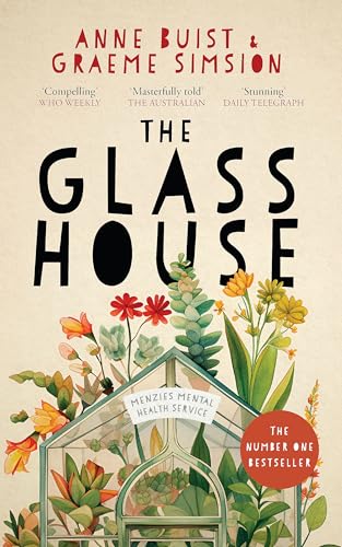The Glass House: Menzies Mental Health Novel 1 von Hachette Australia