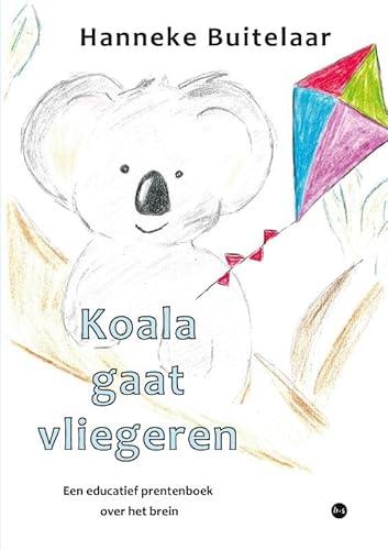 Koala gaat vliegeren: Een educatief prentenboek over het brein Koala gaat vliegeren: Een educatief prentenboek over het brein von Uitgeverij Boekscout