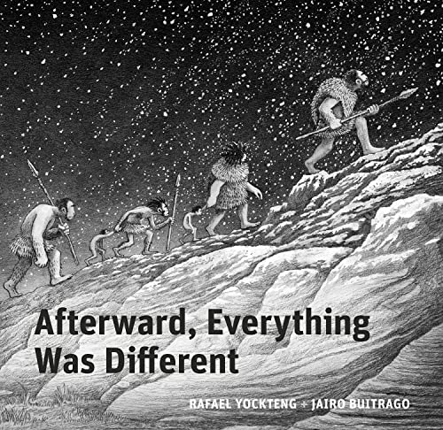 Afterward, Everything was Different: A Tale From the Pleistocene (Aldana Libros) von Greystone Kids