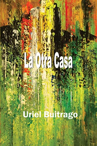 La Otra Casa von Silver Bow Publishing