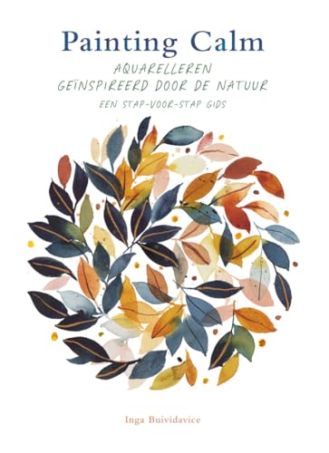 Painting calm: aquarelleren geïnspireerd door de natuur : een stap-voor-stap gids von Rebo Productions