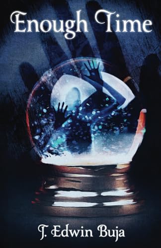 Enough Time Enough Time von Crystal Lake Publishing