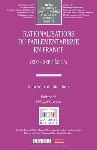 Rationalisations du parlementarisme en France (XIXe - XXIe siècles) (174) von LGDJ