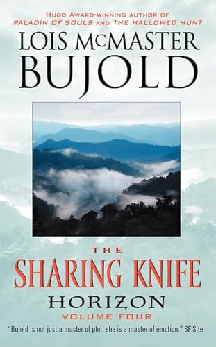 The Sharing Knife, Volume Four: Horizon (The Sharing Knife series, 4, Band 4)