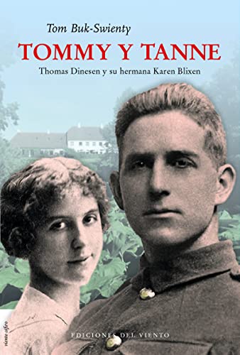 Tommy y Tanne : Thomas Dinesen y su hermana Karen Blixen (Viento céfiro, Band 18)