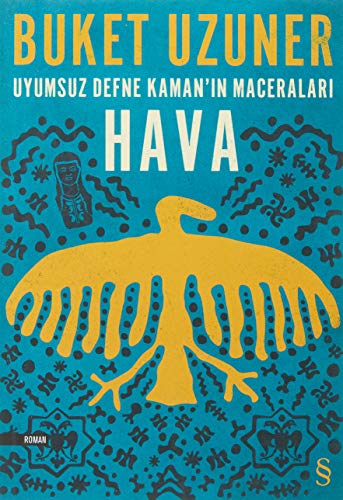 Uyumsuz Defne Kamanin Maceralari - Hava