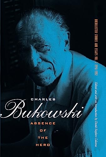 Absence of the Hero: Uncollected Stories and Essays