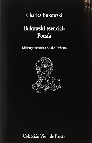 Bukowski esencial : poesía (visor de Poesía, Band 1008) von VISOR LIBROS, S.L.