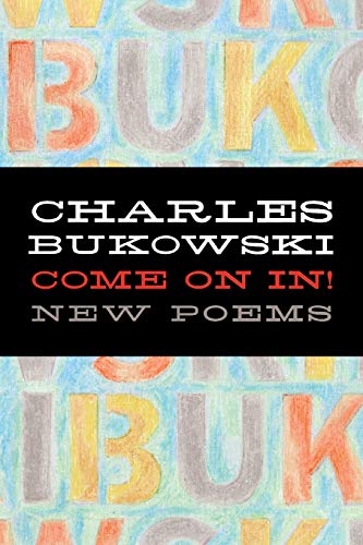 Come On In!: New Poems