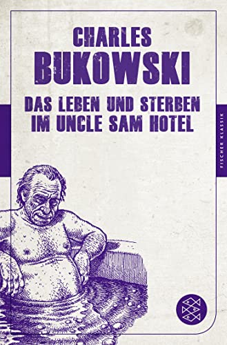 Das Leben und Sterben im Uncle Sam Hotel: Stories