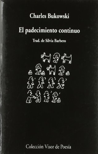 El padecimiento continuo (Visor de Poesía, Band 768)