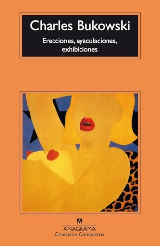 Erecciones, Eyaculaciones, Exhibiciones (Compactos, Band 39)