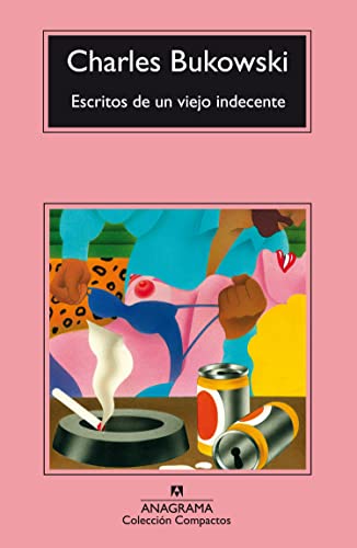 Escritos de un viejo indecente (Compactos, Band 84)