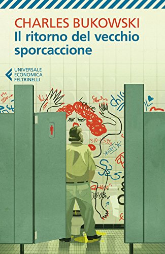 Il ritorno del vecchio sporcaccione (Universale economica, Band 9075) Il ritorno del vecchio sporcaccione (Universale economica, Band 9075)