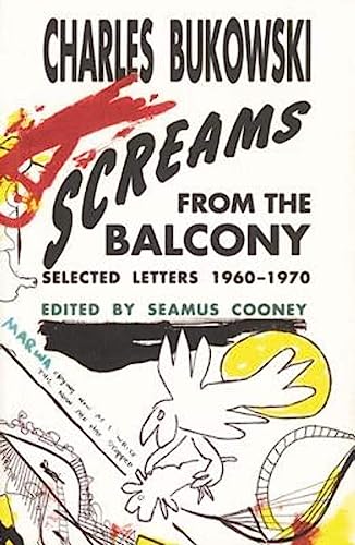 Screams from the Balcony: Selected Letters 1960-1970 Screams from the Balcony: Selected Letters 1960-1970