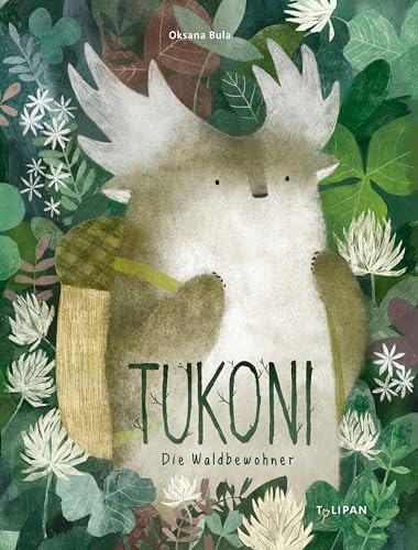 Tukoni: Die Waldbewohner von Tulipan Verlag